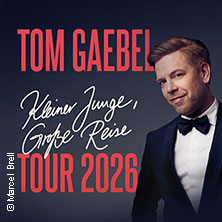 Tom Gaebel - Kleiner Junge, große Reise - Tour 2026 21.04.2026 Tanzbrunnen Köln