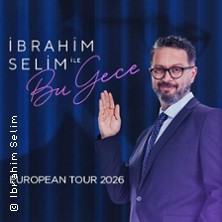 Ibrahim Selim Ile Bu Gece - European Tour 2026 04.04.2026 Stadthalle Köln-Mülheim