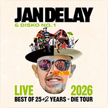 Jan Delay & Disko No.1 - Best Of 25 Years +2 - Die Tour 08.07.2026 Bürgerwiese Baumberg