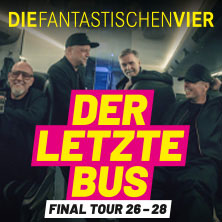 DIE FANTASTISCHEN VIER – DER LETZTE BUS – FINAL TOUR 26-28 12.01.2027 LANXESS arena