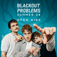 Blackout Problems - Summer 26 Open Airs 19.06.2026 Katharinenruine