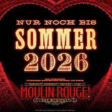 Moulin Rouge! Das Musical 30.05.2026 Musical Dome Köln