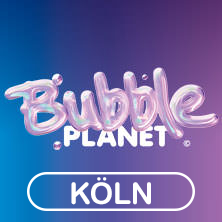 BUBBLE PLANET - DAS ERLEBNISMUSEUM FÜR ALLE SINNE - Tagesflex & VIP 15.10.2026 Coloneum - Studio 52