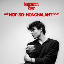 BENJAMIN STEER & special guest - The Not-So-Nonchalant Tour 16.05.2026 HELIOS37