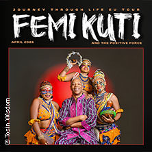 Femi Kuti & The Positive Force - Journey Through Life EU Tour 07.04.2026 GLORIA