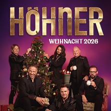 HÖHNER - Höhner Weihnacht 2026 06.12.2026 MEDIO.RHEIN.ERFT.