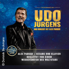 Die Hommage an Udo Jürgens - Das Konzert mit Alex Parker & special guest 10.01.2027 Wohnraum in der Alten Tuchfabrik