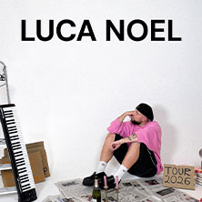 LUCA NOEL - Tour 2026 15.04.2026 HELIOS37