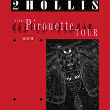 2hollis - The Pirouette Tour 12.04.2027 Palladium Köln