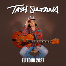 TASH SULTANA 15.03.2027 LANXESS arena