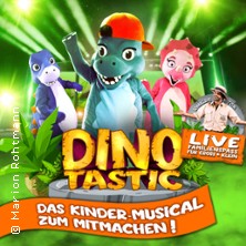 Dinotastic Live! Die Reise zum Feuervulkan 30.05.2026 SARTORY THEATER