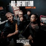 Ad Infinitum + Skarlett Riot