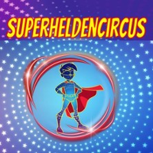 Superheldencircus Köln 25.05.2026 Kölner Jugendpark