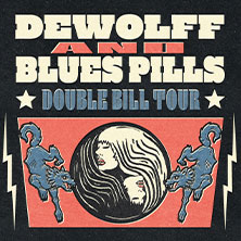 DeWolff & Blues Pills - Double Bill Tour 2026 05.04.2026 Kantine Kulturbetriebe GmbH