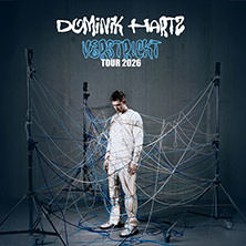 Dominik Hartz - verstr!ckt Tour 2026 25.11.2026 Live Music Hall