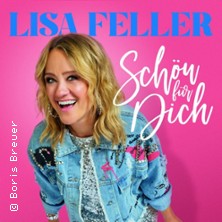 Lisa Feller - Schön für dich 24.09.2026 Stadthalle Köln-Mülheim