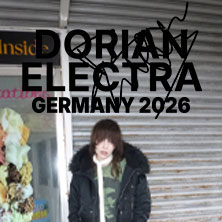 Dorian Electra - WORLD TOUR 2026 19.05.2026 Badehaus RAW-Gelände / Eingang Simon-Dach-Str.