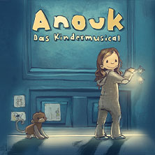 Anouk - Das Kindermusical 13.03.2027 Stadttheater Euskirchen